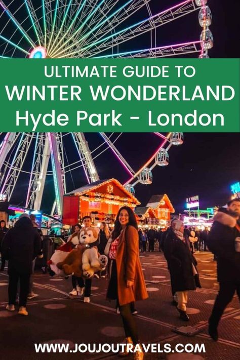 Ultimate Guide: Winter Wonderland in Hyde Park London 2024 - jou jou travels Winter Wonderland London Hyde Park Outfit, Hyde Park Winter Wonderland, Winter Wonderland Tickets, Winter Wonderland Hyde Park, Winter Wonderland London, Colmar France, Hyde Park London, Lets Travel, London Attractions