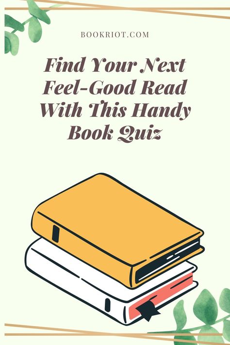 Take this soothing quiz and discover your next perfect feel-good read.   book quiz  | what should I read next | quizzes for book lovers | feel-good books What Book Should I Read Next Quiz, A Book A Month, Book Lovers Bedroom, Book Lover Tattoo, Reading Genres, What Should I Read Next, Uplifting Books, Genre Of Books, Reading List Challenge