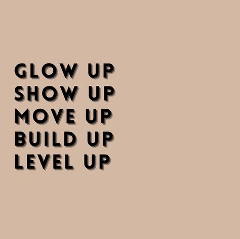 . GLOW UP SHOW UP MOVE UP BUILD UP LEVEL UP . . . . . . #affirmations #positivity #inspiration #inspirationalquotes #inspirationdaily… | Instagram Glowing Up Quote, Moving Out Affirmations, Vision Board Moving Out, Quotes For 2025, Vision Board Glow Up, Level Up Aesthetic, Level Up Quotes, Glow Up Quotes, Glow Up Affirmations