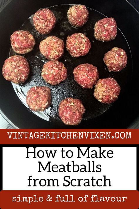 Homemade Meatballs: a Cast Iron Skillet Recipe - Vintage Kitchen Vixen Meatballs Cast Iron Skillet, Best Way To Cook Meatballs, How To Make Meatballs With Ground Beef, How To Make Homemade Meatballs, Cast Iron Meatballs, How To Cook Meatballs On The Stove, How To Make Meatballs For Spaghetti, Meatball Skillet Recipes, Homemade Meals From Scratch