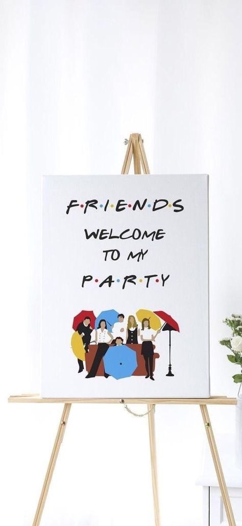 Friends Themed Wedding, 15th Birthday Party Ideas, Graduation Party Themes, Friends Bridal, Birthday Party Theme Decorations, Friends Sign, Christmas Baby Shower, Bridal Shower Welcome Sign, Shower Welcome Sign