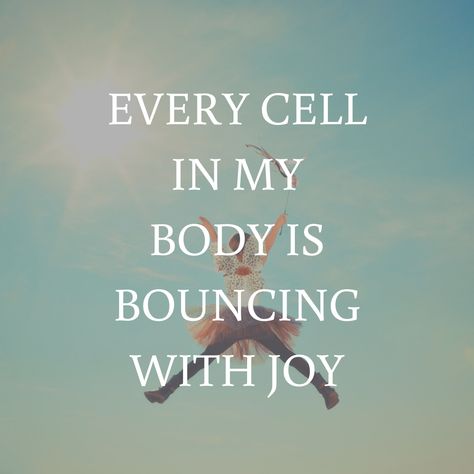 Every cell in my body is bouncing with joy.  I am healthy & filled with energy. I feel great, whole and well.  My body is thriving. Every Cell In My Body Is Healthy, Health Manifestation Affirmations, Health Affirmations Positive, Thriving Thursday, Health Manifestation, Joyful Aesthetic, Manifesting Health, Healthy Affirmations, I Am Healthy