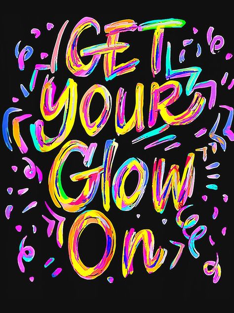 Glow Tshirt Ideas, Glow Day Shirt Ideas, 80s Neon Party Decoration, Glow Shirt Ideas Diy, Glow Party Ideas Classroom, Glow Party Theme Ideas, Neon Pep Rally Posters, 90s Glow Party, School Dance Glow Party