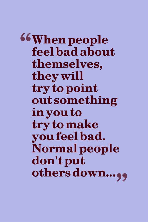 people who are not truly happy on the inside, always have to try to hurt others. Its a fact and only a dysfunctional person would hurt another person and degrade them People Who Are Inconsiderate, People Degrade You Quotes, Looking For Faults In Others Quotes, Degrading People Quotes, Degrading Quotes, Family Enmeshment, Forgiveness Quotes, People Quotes, Beautiful Quotes