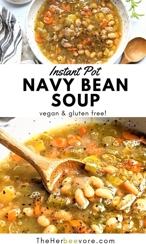 Split Pea And Navy Bean Soup, Vegan Navy Bean Soup Recipes, Healthy Navy Bean Soup, Vegan Navy Bean Soup, Navy Bean Recipes Instant Pot, Navy Bean Recipes Vegetarian, Great Northern Beans Recipe Instant Pot, Navy Bean Soup Instant Pot, Vegan Bean Soup Recipes