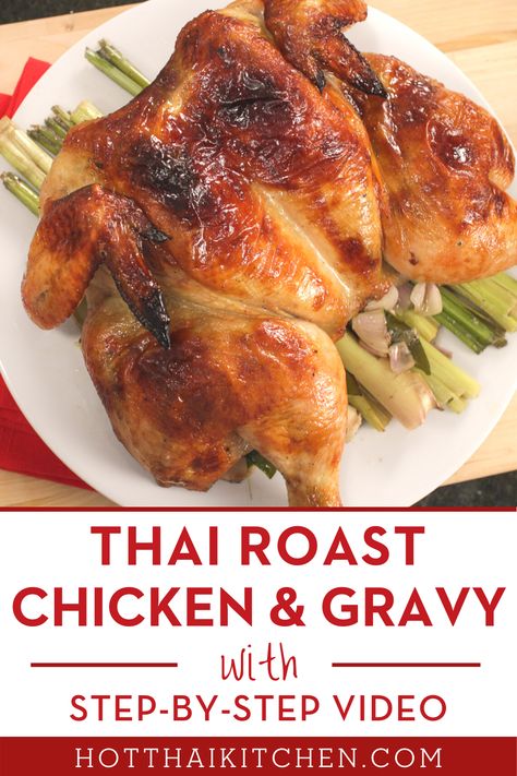 Thai Turkey Recipes, Thai Roasted Chicken, Roasted Chicken Gravy Recipe, Roux Recipes, Chicken Capers, Roasted Chicken Recipes, Roast And Gravy, Hot Thai Kitchen, Roast Gravy