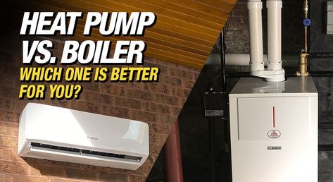 Heat Pump vs Boiler - Which One is Better For You? Boiler Heating System, Air Heat Pump, Geothermal Heating, Steam Boiler, Heat Pump System, Gas Boiler, Heat Energy, Water Storage Tanks, Exterior Renovation