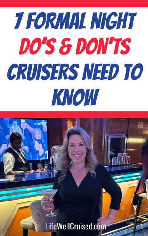 formal night do and donts Cruise Formal Night, Night Meaning, Packing List For Cruise, Cheap Cruises, Packing For A Cruise, Norwegian Cruise Line, Norwegian Cruise, Best Cruise, Cruise Port