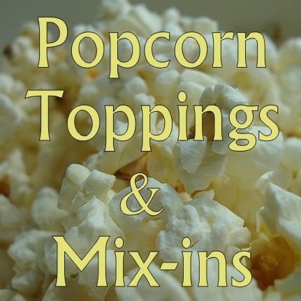 Popcorn Toppings and Mix-ins Popcorn Toppings, Popcorn Treats, Popcorn Snacks, Popcorn Popper, Popcorn Party, Pop Popcorn, Popcorn Bar, Flavored Popcorn, Salty Foods