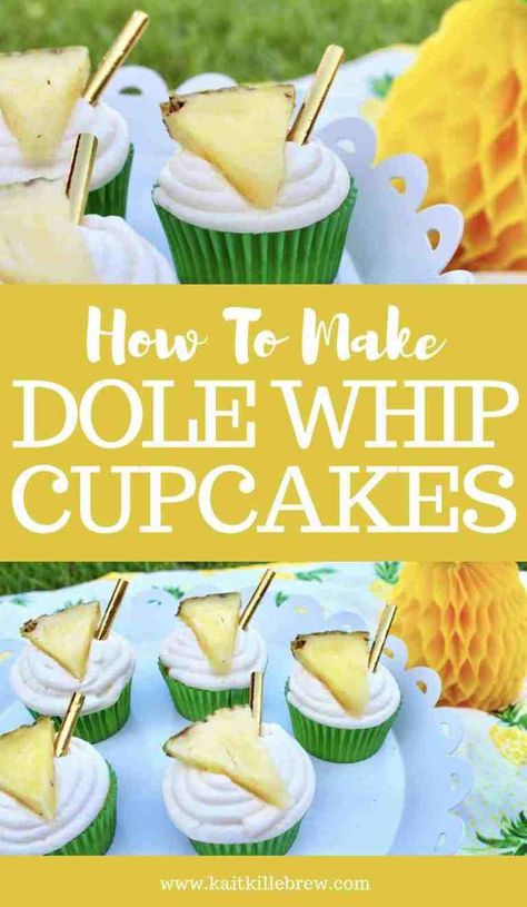 Dole Whip Cupcakes, Pineapple Treats, Adult Cupcakes, 70th Cake, Whip Recipes, Dole Recipes, Recipes Disney, Food Disney, Dole Whip Recipe