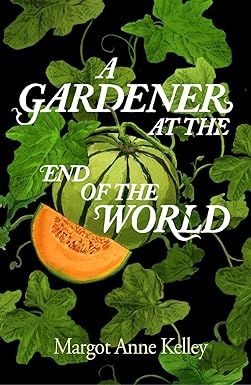 A Gardener at the End of the World: Kelley, Margot Anne: 9781567927344: Amazon.com: Books French Country Cottage Christmas, Books To Read Nonfiction, Recommended Books To Read, Witch Books, The End Of The World, Play Book, High Risk, Book Memes, Reading List