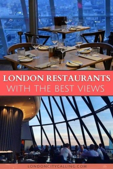 The best restaurants with a view in London pin Best Restaurants In London 2023, London Christmas Restaurants, Eating In London, London Dinner Restaurant, Birthday In London, Best Restaurants London, Sky Restaurant, London Dinner, Best Restaurants In London