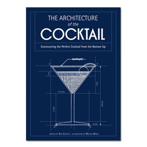 Architecture of a Cocktail - Hardcover Book Lab Poster, Architecture Foundation, Gift For Architect, Shaken Not Stirred, Long Island Iced Tea, Cocktail Book, Chicago Architecture, Perfect Cocktails, Architecture Portfolio