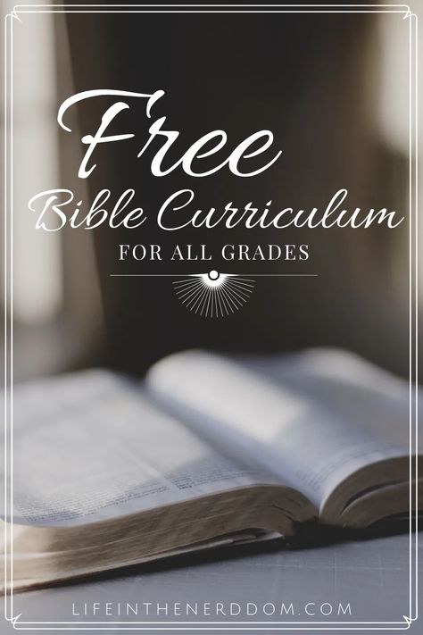 Free Bible Curriculum for All Grades at LifeInTheNerddom.com Sunday School Curriculum Free, Truth For Kids, Third Grade Homeschool, Homeschool Bible Curriculum, Sunday School Curriculum, Family Resources, Activity Workbook, Bible School Crafts, Learning Style