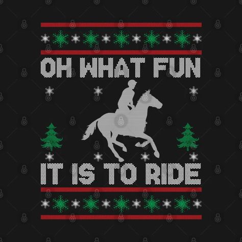 Ride Horse, Horse Sweater, Santa Sweater, Horse Christmas, Christmas Horses, Oh What Fun, Skateboard Tshirt, Christmas T Shirt Design, Merry Christmas Santa