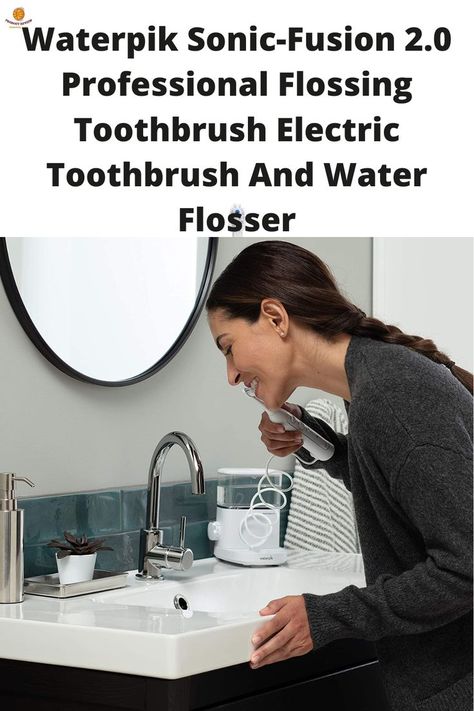 Waterpik Sonic Fusion 2 0 Professional Flossing Toothbrush Electric Toothbrush And Water Flosser Sonic Fusion, Toothbrush Electric, Original Sonic, Sonic Electric Toothbrush, Sonic Electric, Water Flosser, New And Improved, Electric Toothbrush, The Next Generation