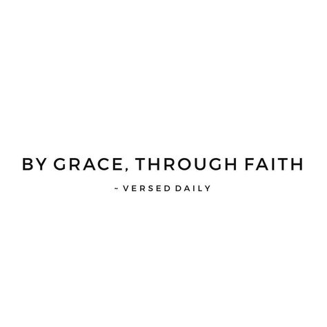 “For by grace you have been saved through faith, and that not of yourselves; it is the gift of God, not of works, lest anyone should… Gods Grace Quotes, By Grace Through Faith, 2025 Goals, Faith Verses, By The Grace Of God, Big Letters, Bio Quotes, Saved By Grace, Living Water