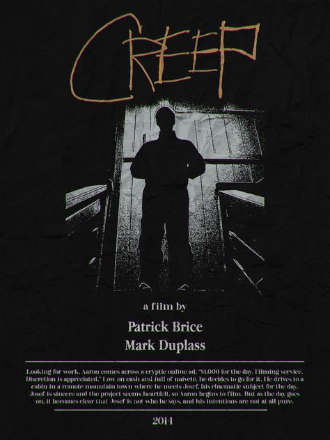 Poster for the movie "Creep" Creep Movie Poster, Creep Wallpaper, Creep Poster, Creep Movie, Grunge Ideas, Movies For Boys, Minimalist Posters, Horror Posters, Horror Movie Posters