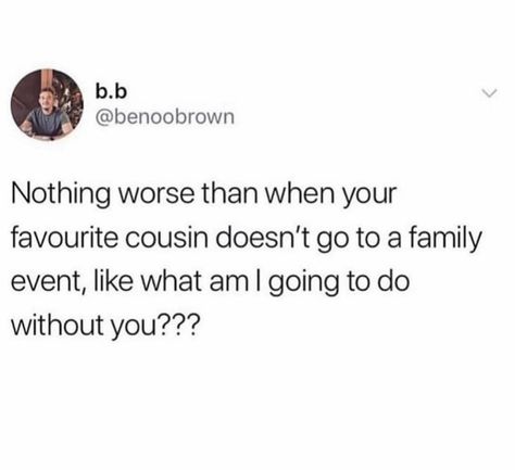 Cousin Marriage Funny Quotes, Best Farewell Quotes, Fav Cousin, Cousins Funny, Best Cousin Quotes, Best Ramadan Quotes, Broken Humor, Best Cousin, Cousin Quotes