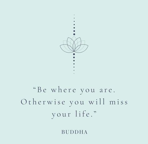 “Be where you are, otherwise you will miss your life” reminds us to stay present and fully engage with the current moment. Focusing on the past or future distracts from experiencing life as it unfolds. Mindfulness allows us to appreciate each moment, fostering deeper connections, clarity, and fulfillment. Embrace the now to truly live and savor life’s richness. #liveinthemoment #now #embracethemoment #liveinthenow #staypresent #focus #mindfulness #buddha #quoteoftheday #sundayquote #inspiration Past Present Future Quotes, Staying Present, Future Quotes, Stay Present, Thy Will Be Done, Listening Ears, Sunday Quotes, Past Present Future, Life Experiences