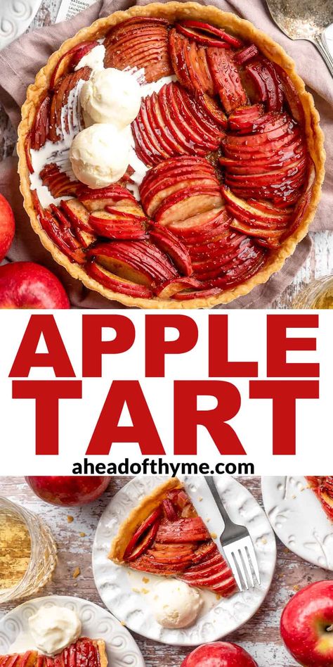 Best Apple Desserts, Pie Crust Uses, French Apple Tart, Apple Tart Recipe, Thyme Recipes, Classic Apple Pie, Pastry Pie, Fruit Preserves, Tart Shells