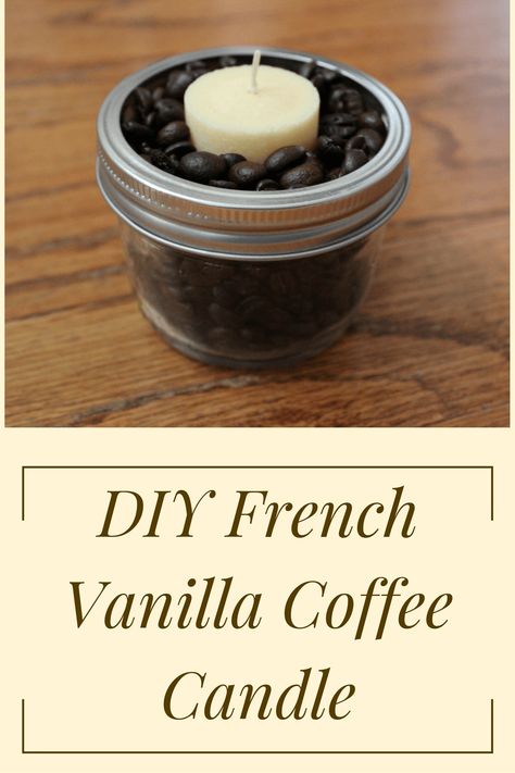 Diy Coffee Scented Candle, Coffee Grounds Candle, Diy Coffee Candle, Coffee Bean Candle, Diy Vanilla, Coffee And Vanilla, Diy Candles Easy, Coffee Scented Candles, French Vanilla Coffee