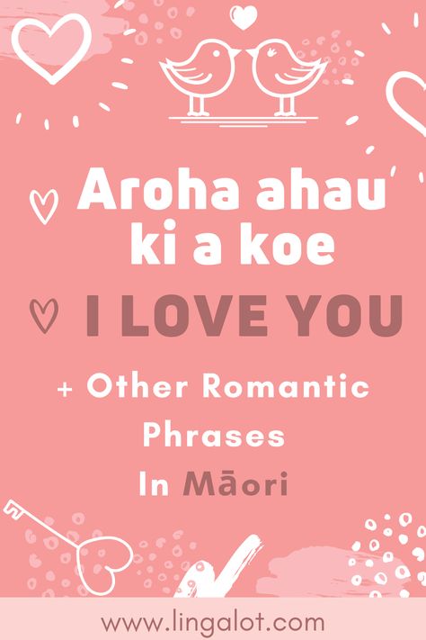 Learn the different ways of saying "I love you" in the Māori language. Find out more at lingalot.com. #Māori #Māorilanguage #Māorilessons #Māoriphrases Welsh Language Learning, Welsh Phrases, How To Say I Love You, Learn Persian, Welsh Words, Welsh Language, Irish Language, Cute Phrases, I Miss You Quotes