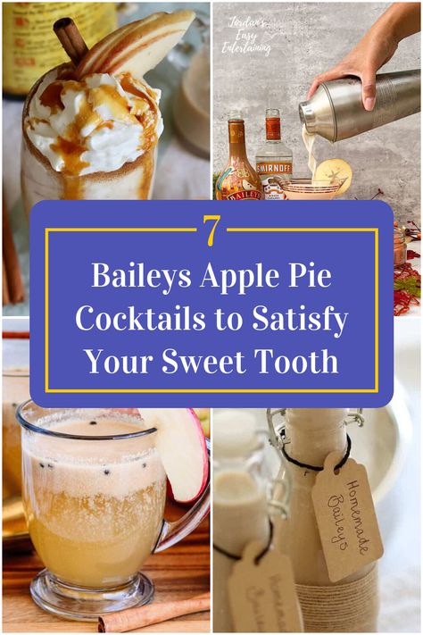 Collage of 4 baileys apple pie cocktails. Apple Pie Drink Recipe, Baileys Apple Pie, Pie Cocktails, Apple Pie Drink Alcohol, Baileys Drinks Cocktails, Rumchata Recipes Drink, Apple Pie Vodka, Baileys Recipes Drinks, Apple Pie Drink