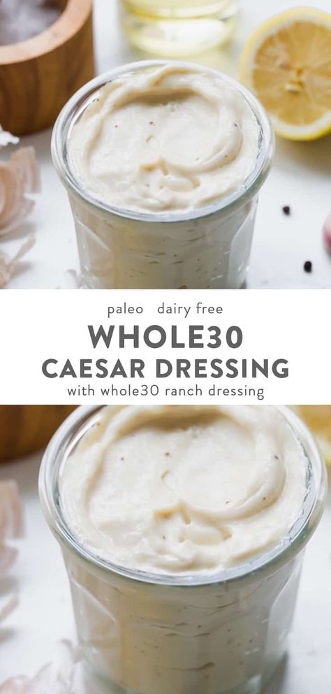 This Whole30 Caesar dressing is one of my favorite Whole30 salad dressing recipes! Rich, tangy, and garlicky, it comes together so easily with an immersion blender, making it "dump Caesar dressing"! This Whole30 Caesar dressing is great to have in the fridge and makes a delicious, easy side. You've got to try this "dump Caesar dressing"! #whole30 #condiments Paleo Caesar Dressing, Whole30 Salad Dressing, Dairy Free Caesar Dressing, Best Caesar Dressing, Whole30 Salad, Whole30 Recipe, Paleo Condiments, Paleo Sauces, Paleo Sides