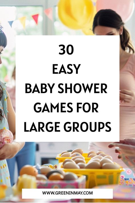 30 Easy Baby Shower Games for Large Groups - Green In May Baby Shower Games For Big Group, Large Baby Shower Games, Quick Baby Shower Ideas, Baby Shower For Coworker, Coed Baby Shower Games For Large Groups, Boy Baby Shower Game Ideas, Last Minute Baby Shower Games, Baby Shower Group Games, Baby Shower Games Interactive