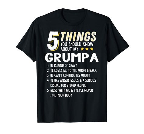 Grumpa Shirt, Gifts To Grandparents, New Grandparent Gifts, Brother Humor, New Grandparents, Weird Gifts, Anger Issues, He Loves Me, Perfect Birthday Gift