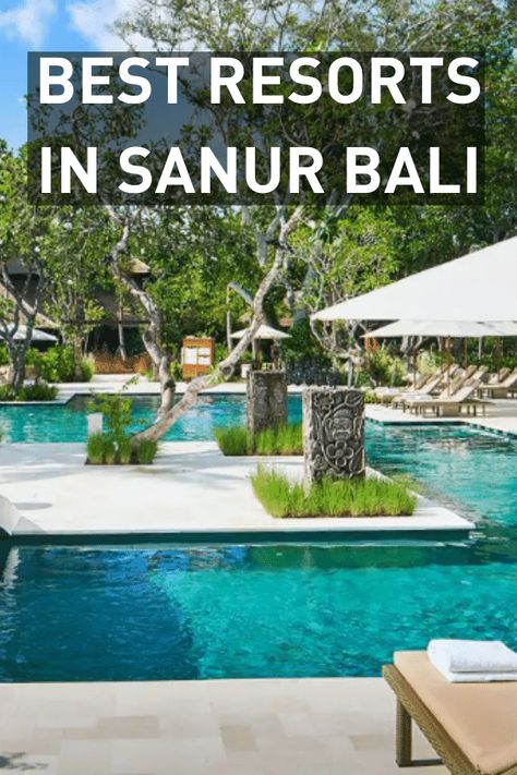 Best Resorts in Sanur Bali [2020] Bali Places To Stay, North Bali Itinerary, Best Time To Visit Bali, Four Seasons Resort Bali At Sayan, Sanur Bali, Bali Accommodation, Bali Excursions, Sanur Beach Bali, Bali Guide