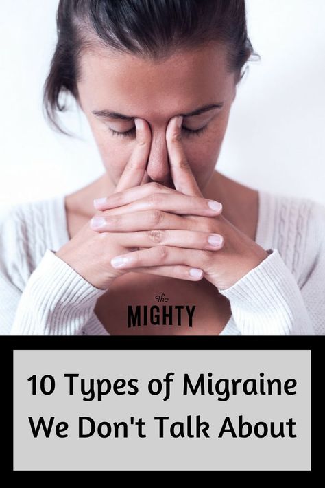 10 Types of Migraine We Don’t Talk About | The Mighty Headache Diet, Types Of Migraines, Migraine Aura, Natural Migraine Relief, How To Relieve Migraines, Headache Types, Headache Prevention, Head Pain, Chronic Migraines