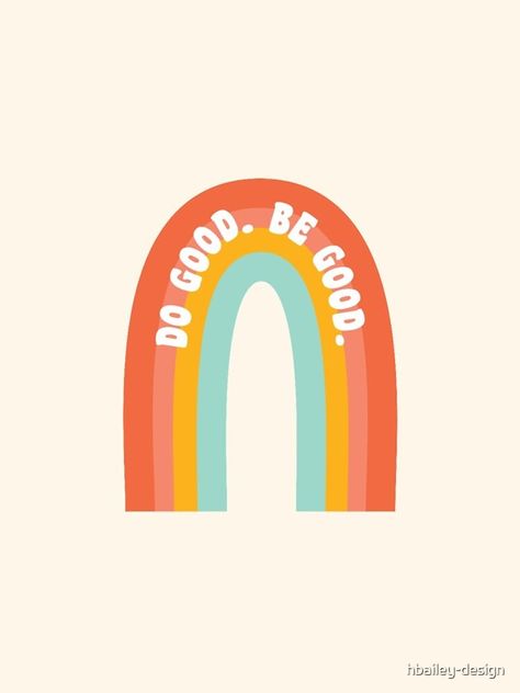 Do Good Be Good, Be Good Do Good, Rainbow Illustration, Cow Print Wallpaper, Cutie Quote, Words Wallpaper, Cool Iphone Cases, Picture Collage Wall, Planner Decorating