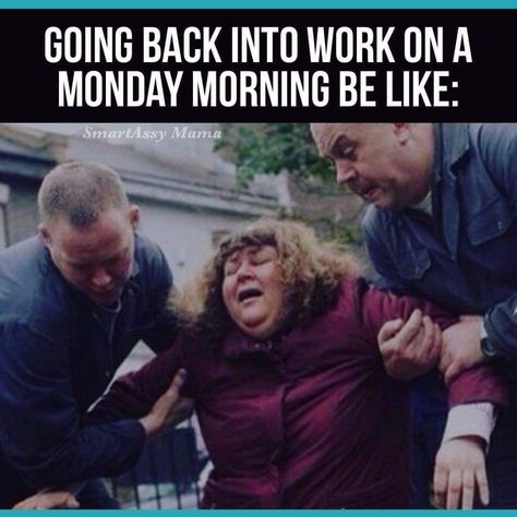 Good Morning Monday Funny Meme, Week Off Work Quotes Funny, Funny Monday Work Humor, Monday Humor Back To Work, Tomorrow Is Monday Humor, Back To Work Humor, Back To Work Humour, Monday Positivity, Funny Monday Memes