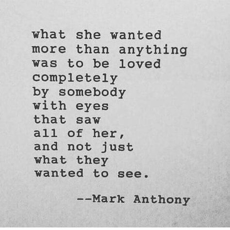 Mark Anthony, To Be Loved, Poem Quotes, About Love, Pretty Words, Image Quotes, Pretty Quotes, Beautiful Quotes, Thoughts Quotes