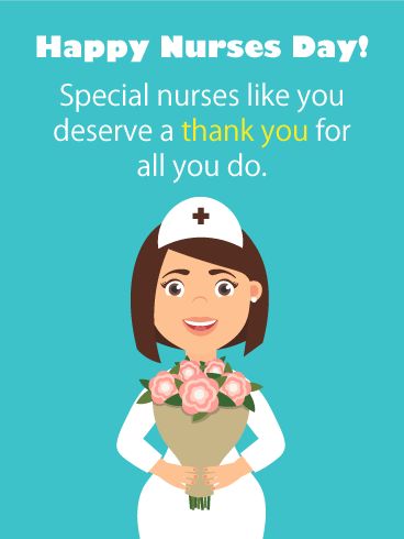 To a Special Nurse - Happy Nurses Day: Send this bouquet of flowers to all the nurses you know for Nurses Day, it will mean a lot to them! Nurses are special because of the amazing things they do, and this Nurses Day card will thank them for it! Nurses save lives, comfort people, and much more. These selfless acts of dedication deserve a thank you. Send this Happy Nurses Day card out today to all the nurses you have met along the way! Happy Nurses Day Happy Nurses Day Quotes, Happy Nursing Day, Happy Birthday Nurse, Nurses Day Quotes, Nursing Day, Nurses Week Quotes, Happy Nurse, Happy Nurses Day, National Nurses Day