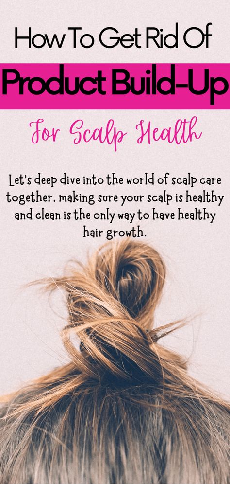 How To Get Rid Of Product Buildup On Your Scalp - Advice From Nobody Diy Scalp Detox, Scalp Remedies, Dry Scalp Remedy, Tips For Dry Hair, Home Remedies For Dandruff, Hair Buildup, Scalp Cleanse, Clean Scalp, Best Hair Mask