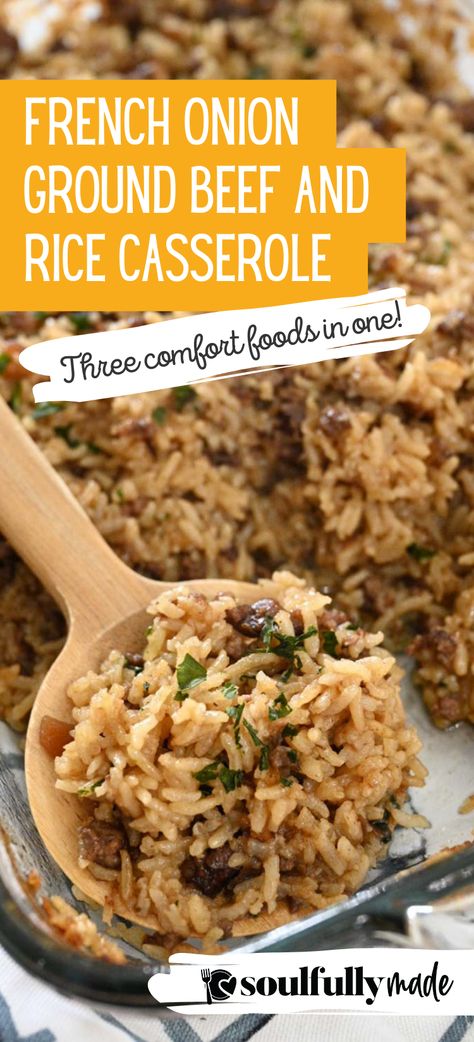 Pinterest pin 1 for French Onion Ground Beef and Rice Casserole. Here is a wooden spoon digging in to serve the savory dish. French Onion Casserole Ground Beef, What Can I Make With Ground Beef And Rice, Beef And Onion Soup Mix Recipes, French Onion Ground Beef And Rice Casserole Recipe, Beef Rice Crockpot Recipes, Recipes Served Over Rice, French Onion Beef And Rice Skillet, Rice And Beef Casserole Recipes, Beef Cubes And Rice Recipes