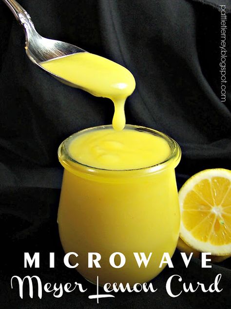 Olla-Podrida: Microwave Meyer Lemon Curd Eggless Lemon Curd, Curd Recipes, Microwave Lemon Curd, Vegan Lemon Curd, Slice Recipes, Lemon Curd Cake, Easy Lemon Curd, Citrus Desserts, Recipes Fruit