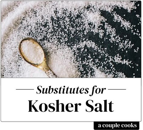 Don’t have this ingredient on hand or realized you’re all out while you’re cooking? Here’s the best kosher salt substitute in recipes. #koshersalt #salt #substitute #substitution Salt Substitute, Canning Salt, Peasant Bread, A Couple Cooks, Cooking Substitutions, Pickling Salt, Healthy Cook Books, Vegetarian Cookbook, Couple Cooking