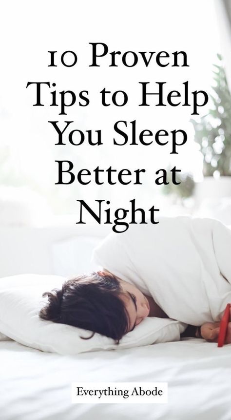 10 Natural & Proven Tips To Sleep Better At Night - Everything Abode Tips To Sleep Better, What Helps You Sleep, Insomnia Help, How Can I Sleep, Ways To Sleep, How To Sleep Faster, Sleep Remedies, Sleep Health, Sleep Solutions