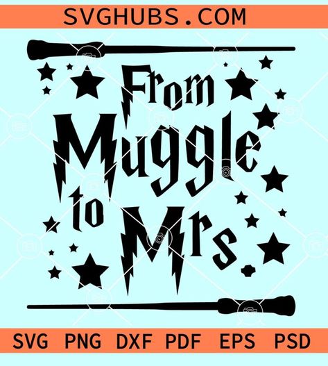 From Muggle to Mrs SVG, HP wedding SVG, Bridal Bachelorette SVG, Wedding SVG, bridal shower svg, Harry Potter themed wedding svg From Muggle To Mrs, Muggle To Mrs, Hp Wedding, Harry Potter Muggle, Svg Harry Potter, Bachelorette Svg, Harry Potter Wedding Theme, Cutout Cookies, Svg Wedding