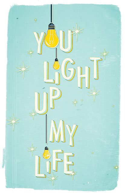 Debby Boone - You light up my life... You Light Up My World, Light Of My Life Quotes, You Are My Light, You Light Up My Life, You Are My Light Quotes, You Are Light, You Light Up My Life Quotes, Light Bulb Quotes, Light Typography