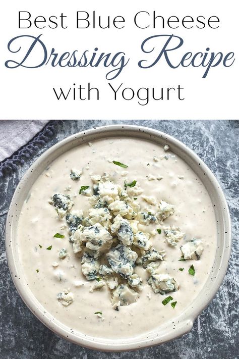 This blue cheese dressing recipe with yogurt is cool, creamy, blue cheesy perfection, and it only takes 10 minutes to make! High Protein Blue Cheese Dressing, Blue Cheese Dressing With Greek Yogurt, Paleo Blue Cheese Dressing, Blue Cheese Wrap, Cottage Cheese Blue Cheese Dressing, Healthy Blue Cheese Dressing, Blue Cheese Dressing Recipe Homemade, Blue Cheese Salad Dressing, Yoghurt Sauce