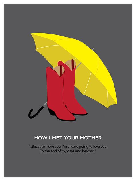 Love Idioms, Himym Quotes, Mother Poster, Write A Love Letter, Common Idioms, How Met Your Mother, Ted Mosby, Yellow Umbrella, Poster Series