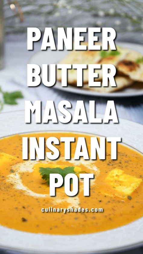 Instant Pot Paneer, Paneer Dish, Paneer Butter Masala Recipe, Indian Paneer Recipes, Butter Paneer, Butter Masala Recipe, Paneer Butter Masala, Recipe Instant Pot, Butter Masala