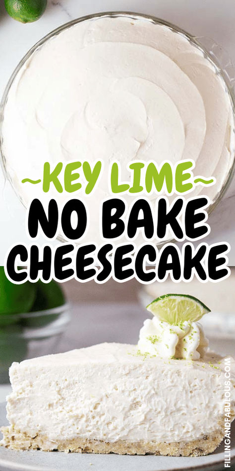 This Key Lime No-Bake Cheesecake is a sweet, flavorful cheesecake that will wow everyone who digs into a slice. Let's get started! Keylime Cheesecake Recipe No Bake, Lime Cheesecake Recipes, Key Lime No Bake Cheesecake, Cheesecake With Cool Whip, Lime Cheesecake No Bake, Strawberry No Bake Cheesecake, Cheesecake Key Lime, Non Bake Cheesecake, No Bake Key Lime Cheesecake