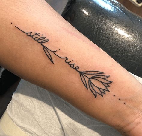 Still I Rise Tattoo, Tattoos For Women On Thigh, Strong Tattoos, Serpent Tattoo, Foot Tattoos For Women, Tattoos For Women Flowers, Maya Angelou Quotes, Inspiration Tattoos, Tattoos Skull