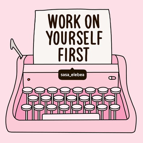 by Sasa Elebea Working On Yourself, Work For Yourself, Illustration Quotes, Boss Quotes, Queen Quotes, Self Love Quotes, Motivation Quotes, Empowering Quotes, Note To Self